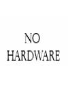 No Hardware